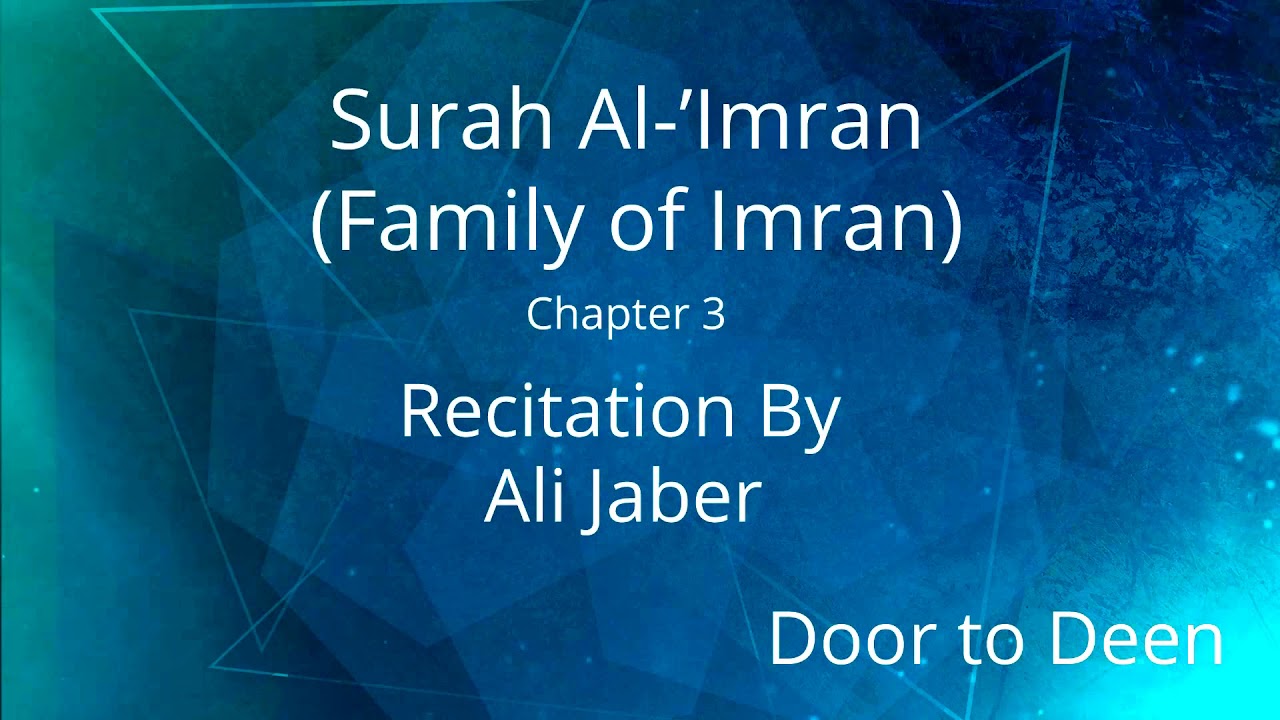 Surah Al-'Imran Recitation by Ali Jaber 📖
