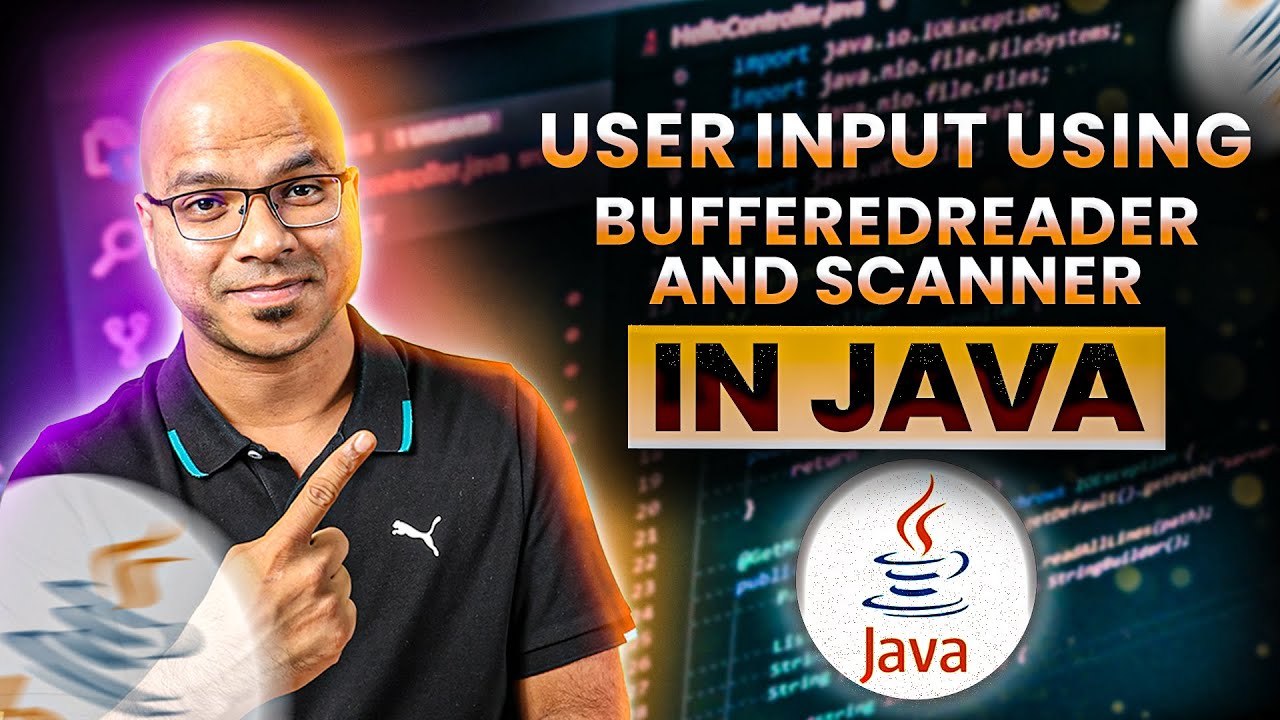 #83 User Input using BufferedReader and Scanner in Java