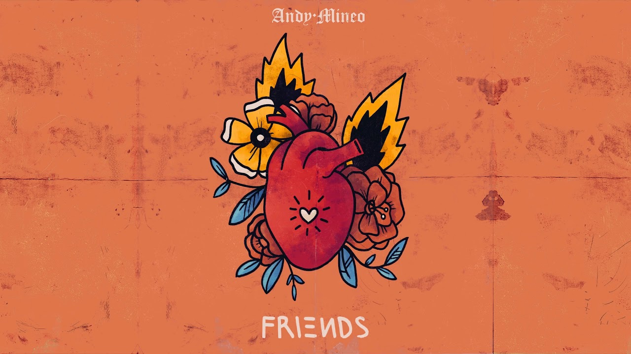 Andy Mineo - Friends