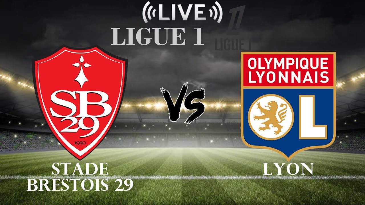 Stade Brestois 29 vs Lyon ⚽ Live Score & Updates | Ligue 1