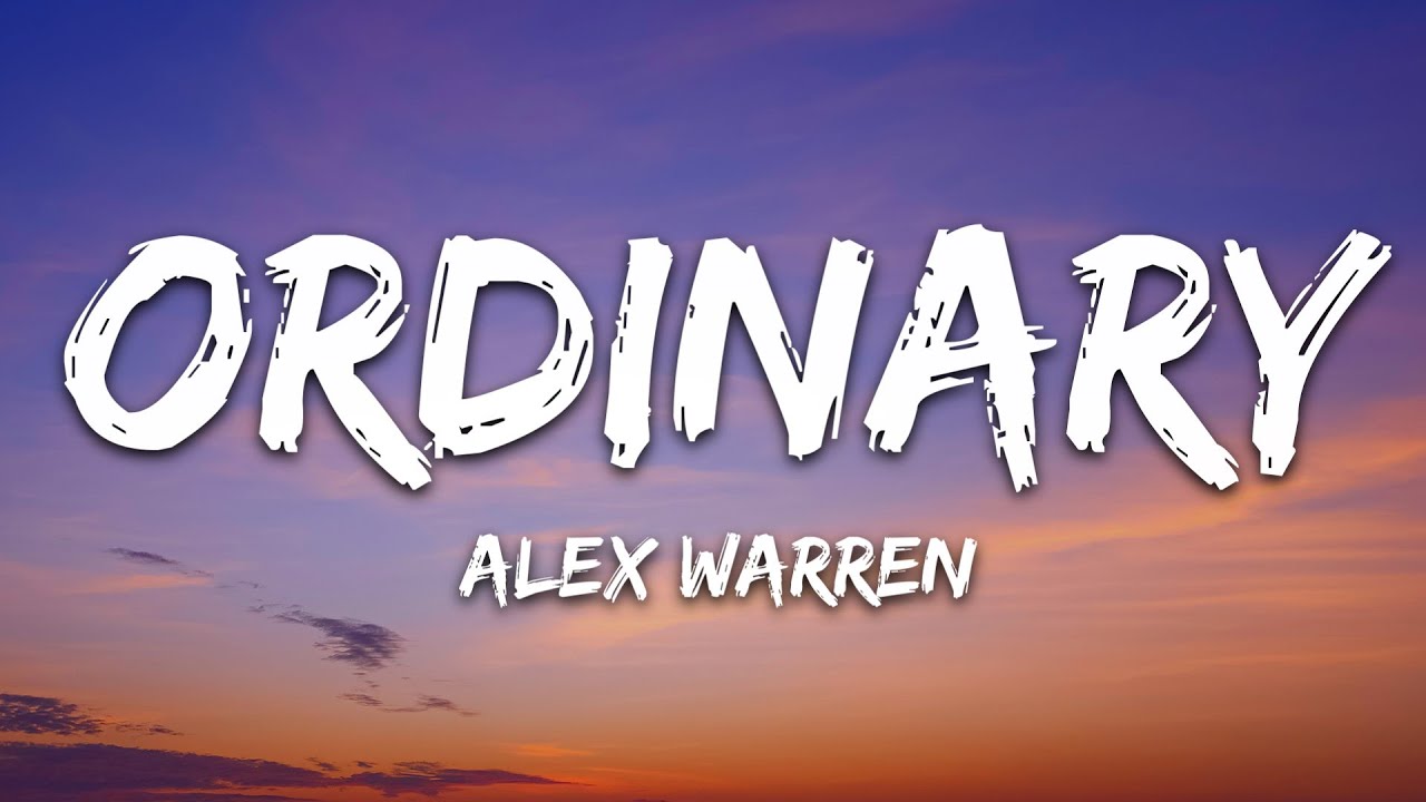 Alex Warren - Ordinary (Lyrics) 🎶 | Official Song with Download & Streaming Links