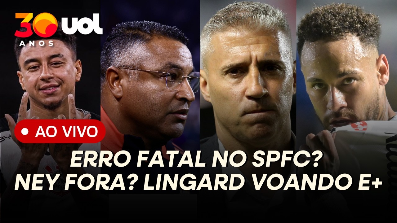REVOLTA NO SÃO PAULO? ROGER MACHADO ASSINA, O "MEDO" DE NEYMAR, LINGARD VOANDO NO CORINTHIANS E+