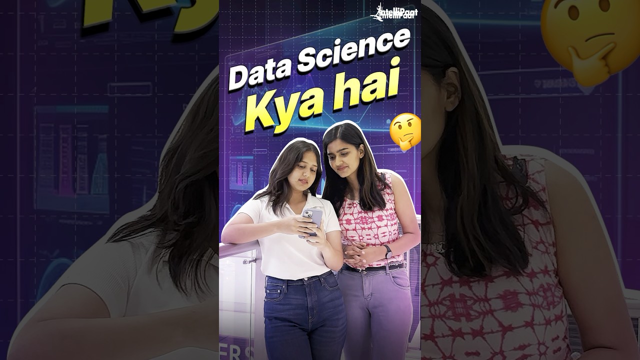 Data Science Kya Hai? 1 Minute Mein Samjhein! 🤓 | Intellipaat