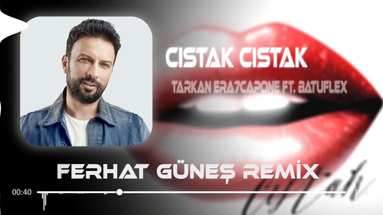 TARKAN & Era7capone ft. Batuflex - CISTAK (Ferhat Güneş Remix) 🎶 | Adımı Kalbine Yaz