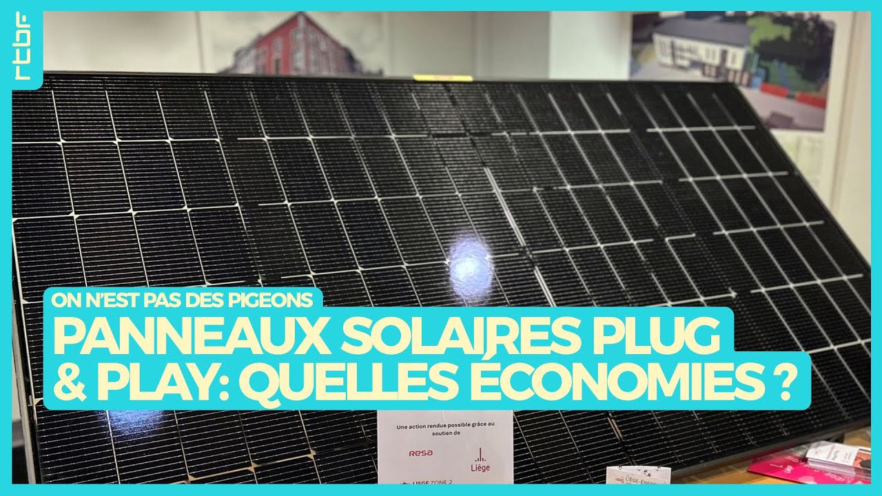 Panneaux solaires Plug & Play : des économies en vue ? - On n'est pas des Pigeons