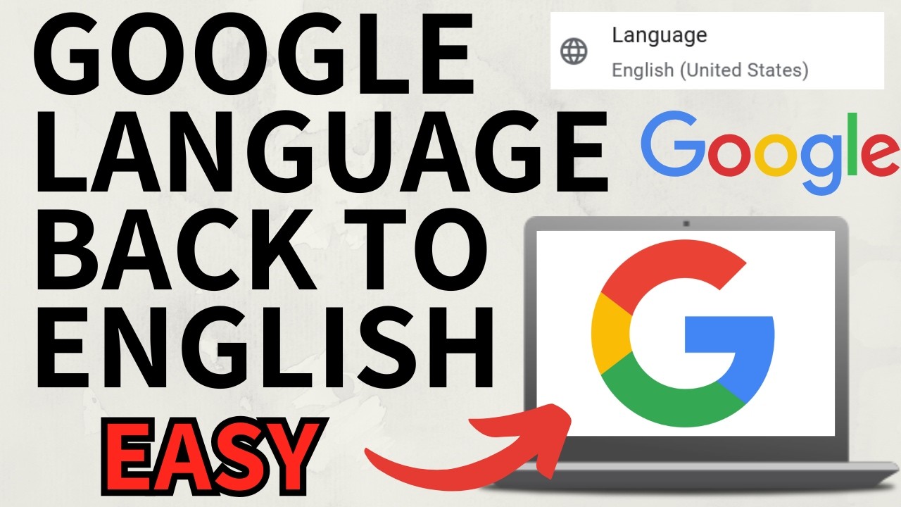 Change Google Language to English in 2025