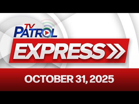 TV Patrol Express October 31, 2025
