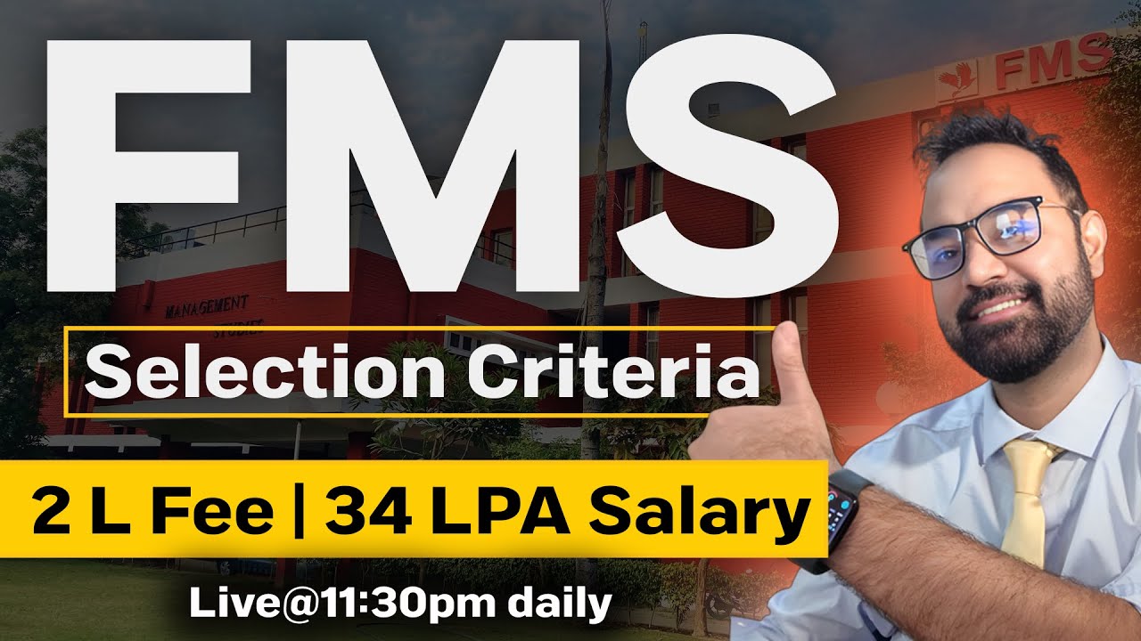 FMS Delhi 2025 Selection Criteria & Tips π