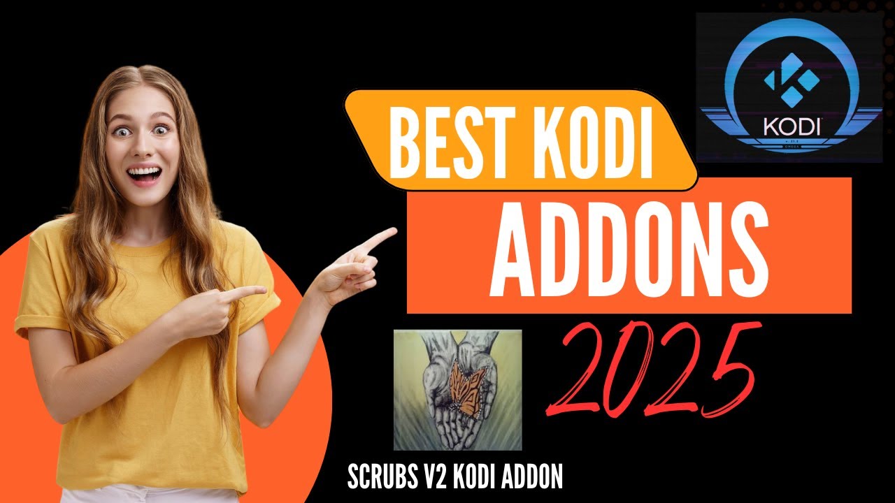 Kodi Addons and Builds 2025 – Tested Top Picks & Installation Guide for Scrubs V2