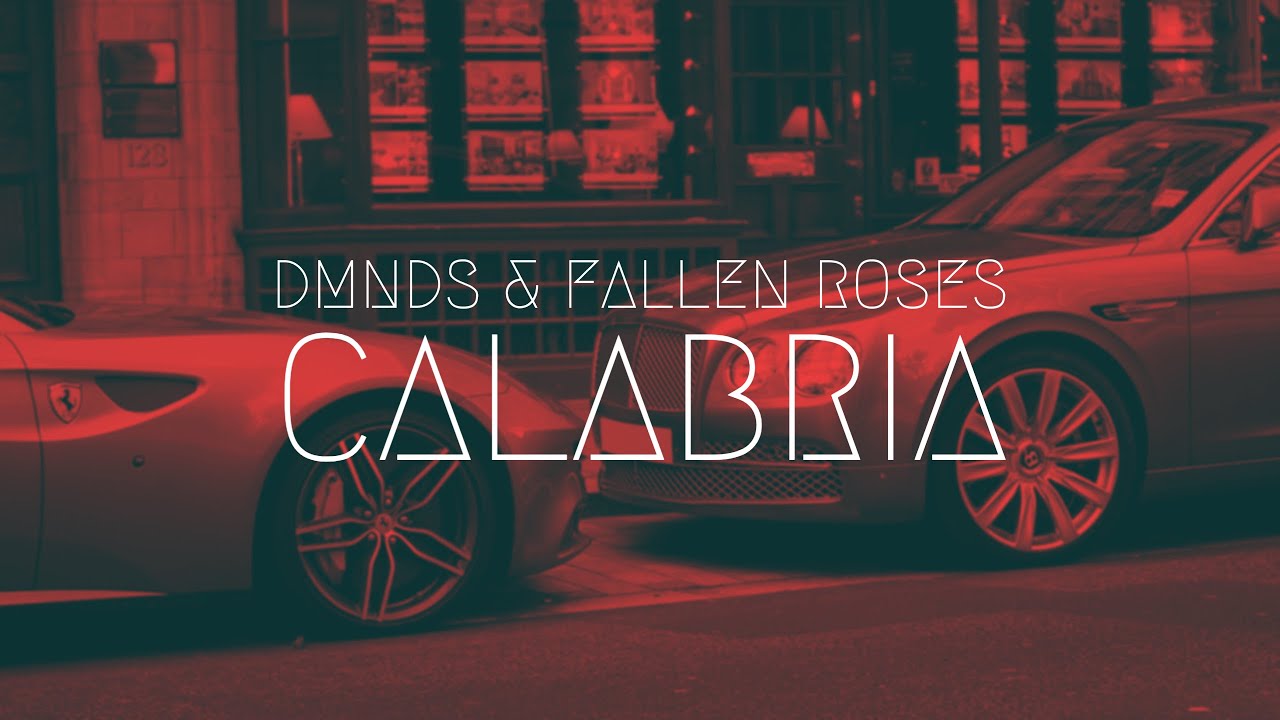 🔥 DMNDS & Fallen Roses - Calabria (Extended Remix) | Must-Listen Car Music