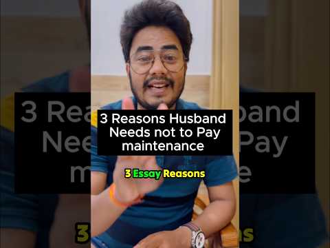 3 Reasons Husband Needs not to pay Maintenance