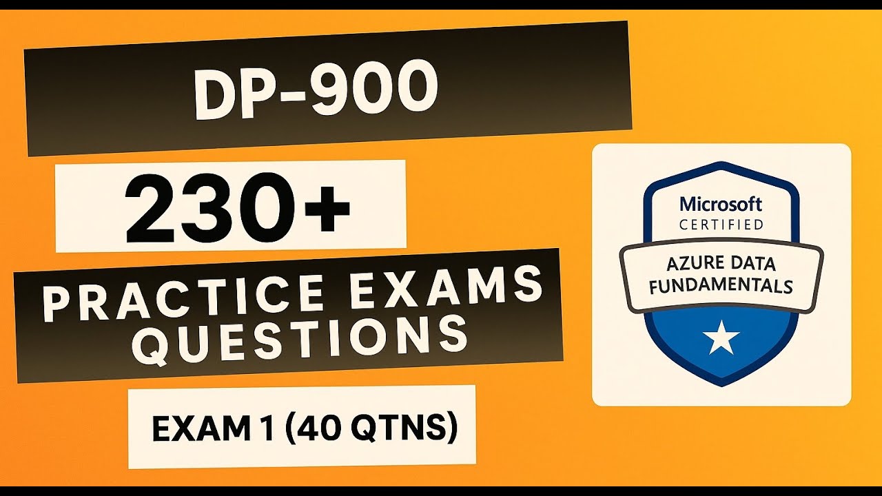 DP-900 Azure Data Fundamentals Practice Questions (230+)