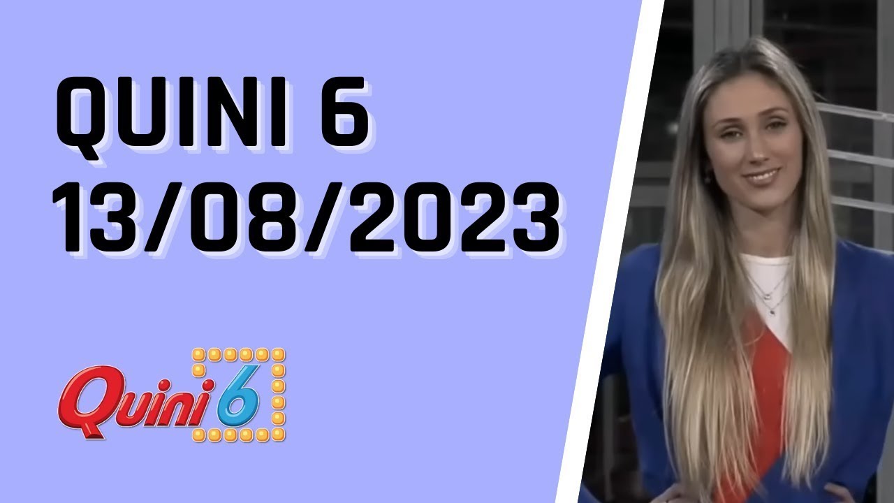 Resultados en Vivo del Quini 6 – Domingo 13/08/2023 🎉