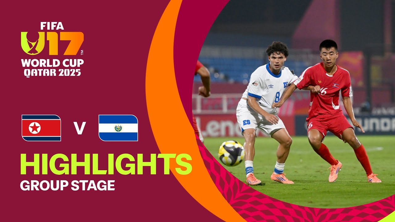 Exciting Highlights: Korea DPR vs El Salvador | FIFA U-17 World Cup Qatar 2025 β½
