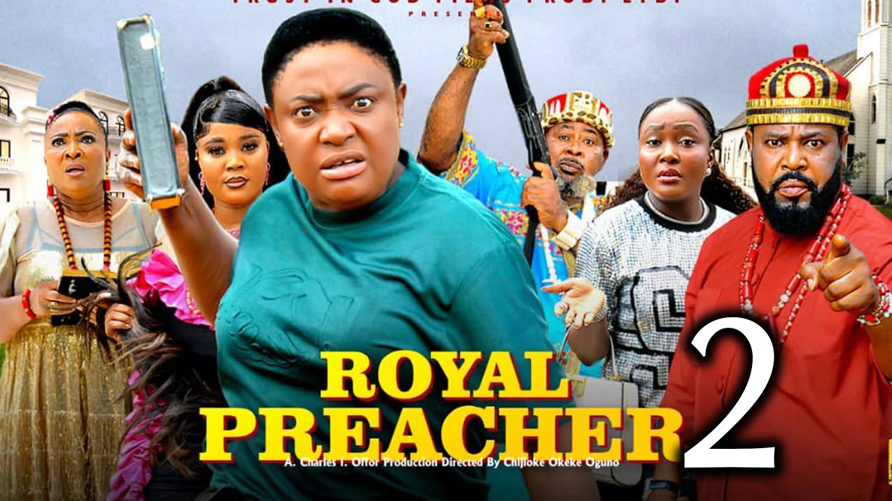 Royal Preacher Part 2 (2025) - Nollywood Movie 🎬