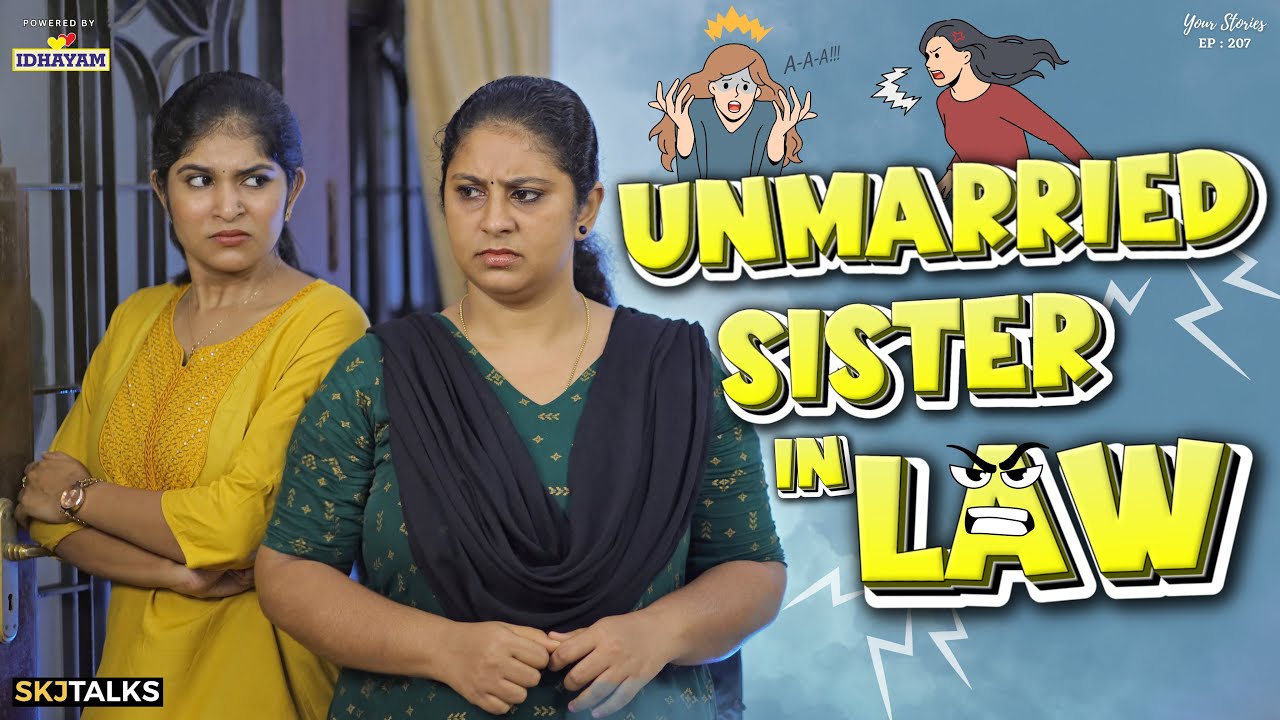 Unmarried Sister-in-Law Conflict | Family Short Film | YS EP-207