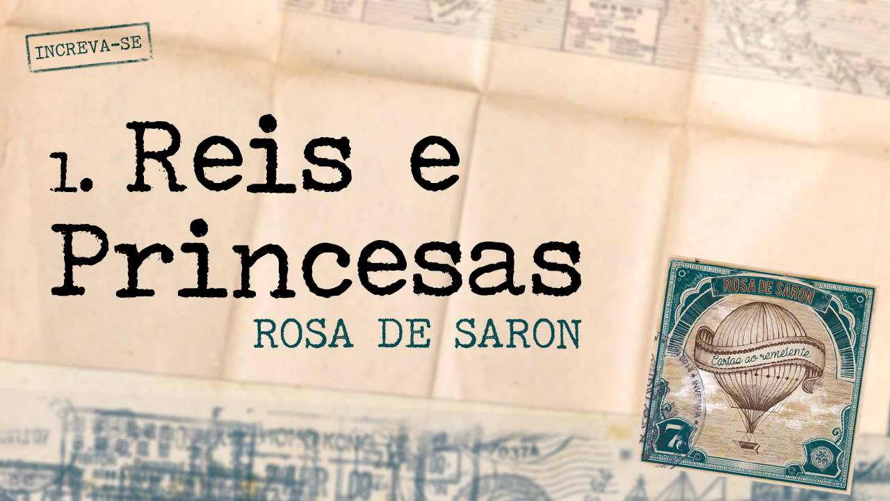 Rosa de Saron - Reis e Princesas (Álbum Cartas ao Remetente)