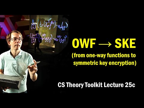 From One-Way Functions to Symmetric Key Encryption || @ CMU || Lecture 25c of CS Theory Toolkit