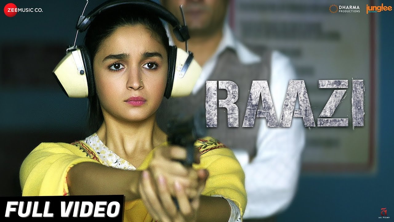 Raazi Title Track | Alia Bhatt & Arijit Singh 🎶