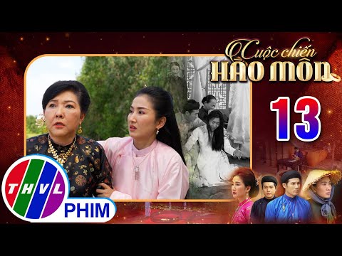 CUỘC CHIẾN HÀO MÔN - Tập 13[1]: Bà Phan hối hận muộn màng khi cái thai của con dâu đã mất