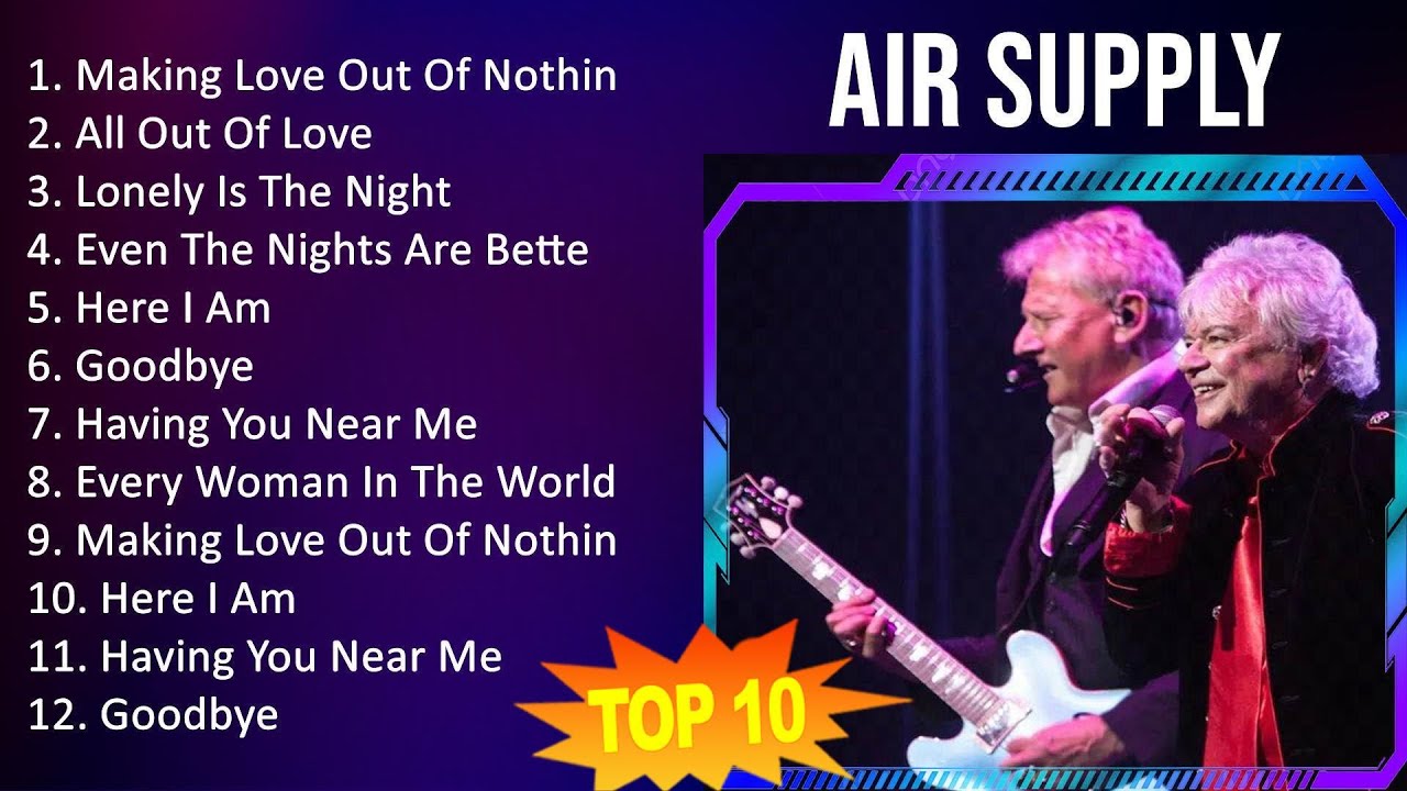 Air Supply 2023: Top 10 Hits 🎶