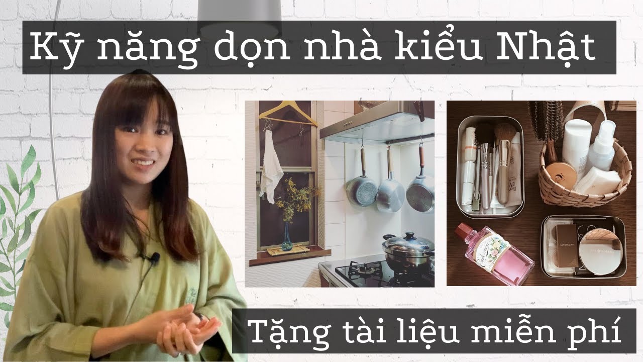 Kỹ Năng Dọn Nhà Kiểu Nhật 🏡
