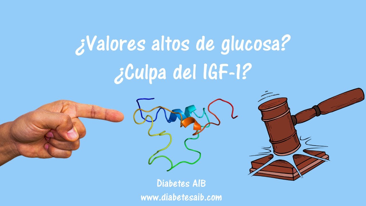 Control de azúcar en diabetes y la IGF-1 🩺
