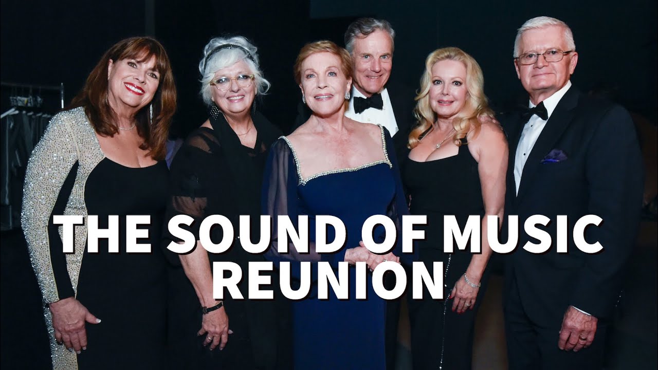 Julie Andrews & Sound of Music Kids Reunite 🎶