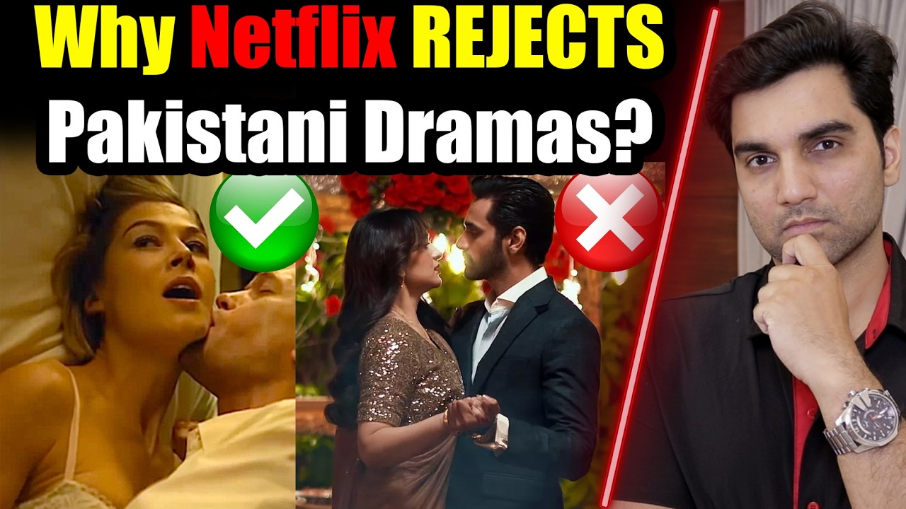 Why Netflix Rejects Pakistani Dramas: The Truth Revealed