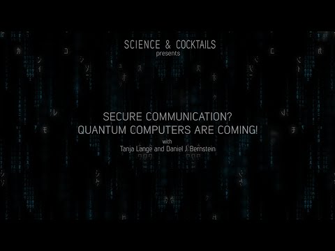 Quantum computers are coming! with Tanja Lange and Daniel J. Bernstein