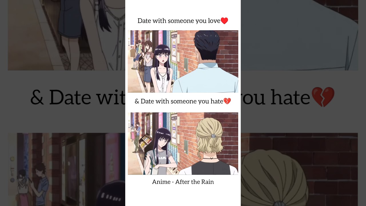 Dates with Love ❤️ or Hate 💔 in Anime
