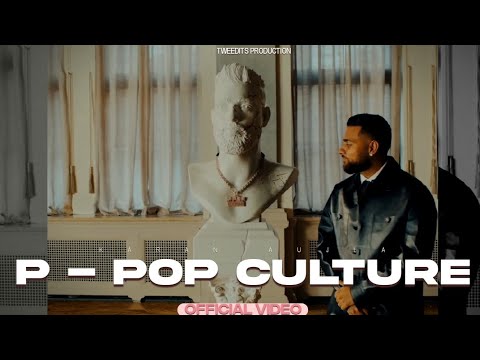 Karan Aujla | Ikky - P-POP CULTURE (Unofficial Video)