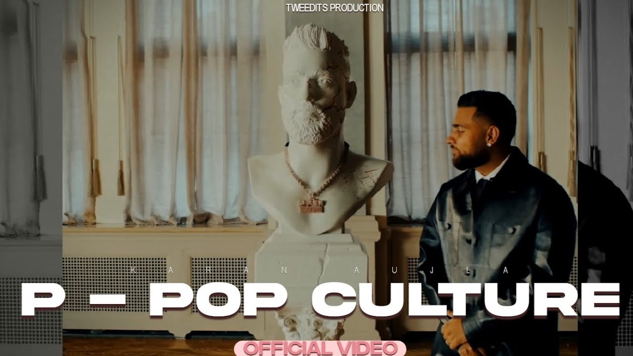Karan Aujla's 'Ikky' | Unofficial Video from P-POP CULTURE Album 🎶