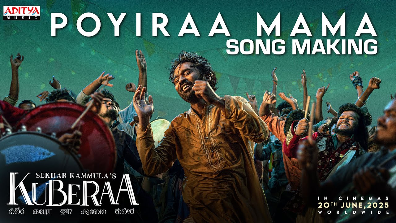 Poyiraa Mama Song Making | Kuberaa | Dhanush & More 🎶