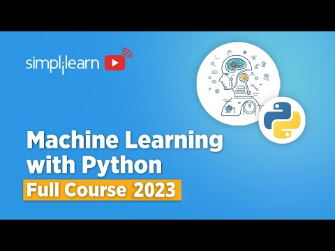Machine Learning With Python Full Course 2023 | Machine Learning Tutorial for Beginners| Simplilearn
