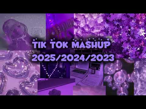 TikTok Mashup 2023-2025 💜