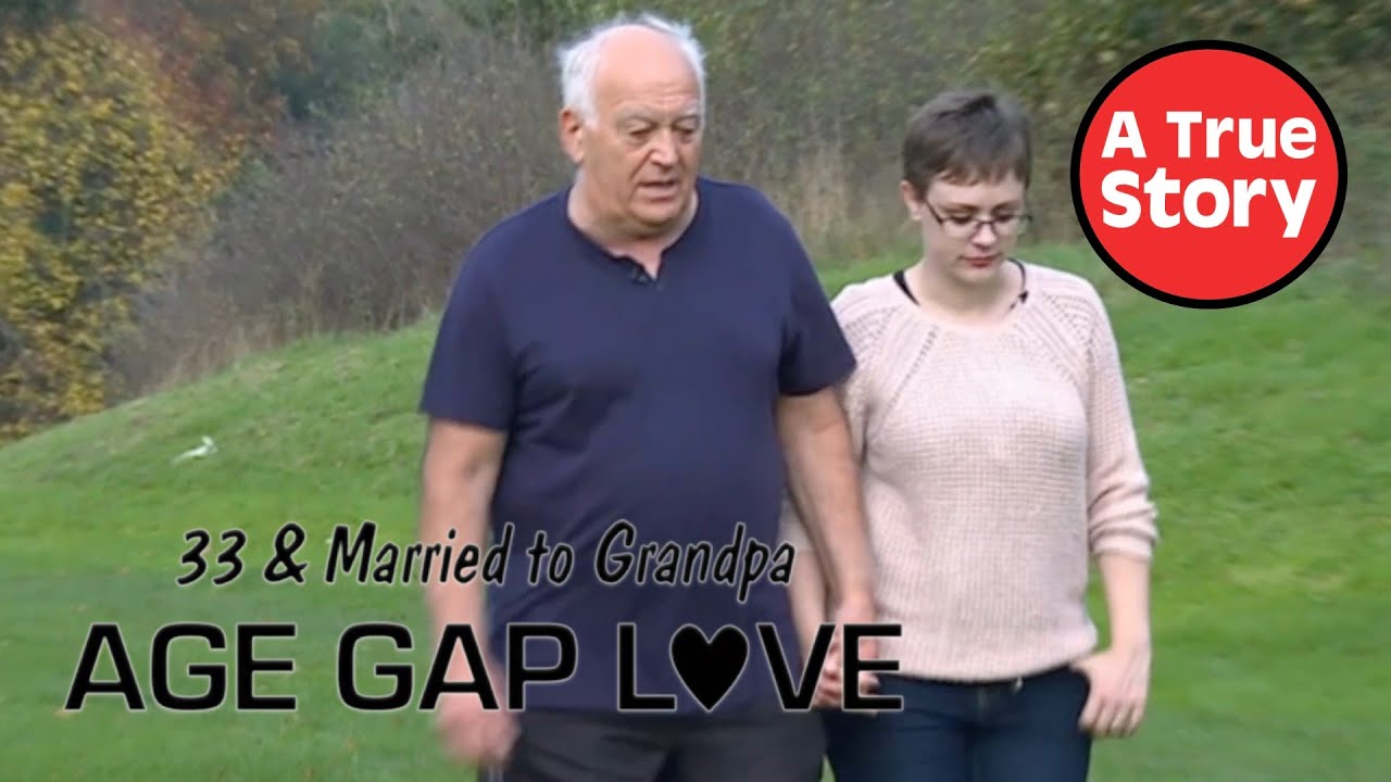 33 & Married to Grandpa: Love Across the Age Gap ❤️ | True Story