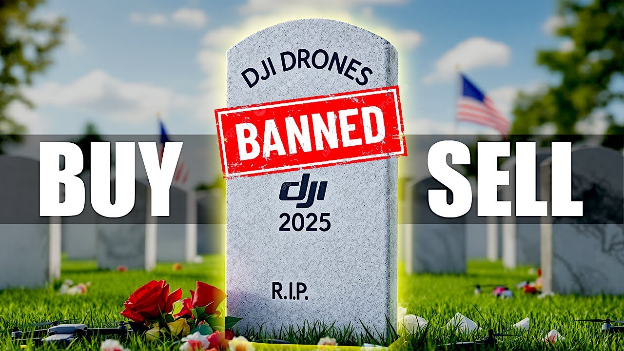 DJI Drone Ban 2025: Buy or Sell Now? ๐