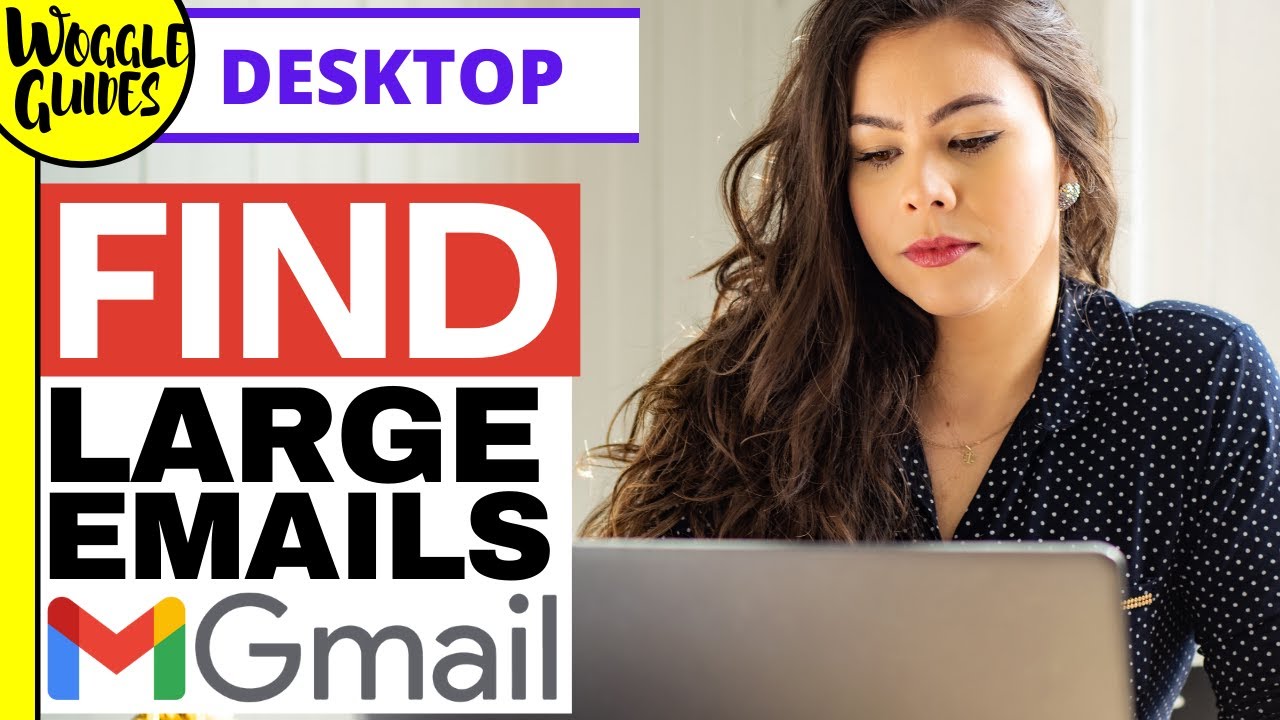 Find Large Emails & Attachments in Gmail 📧