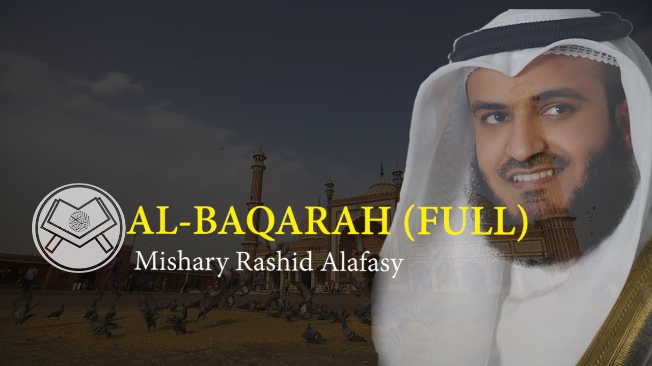 Murottal Surah Al-Baqarah Full by Mishary Alafasy π§