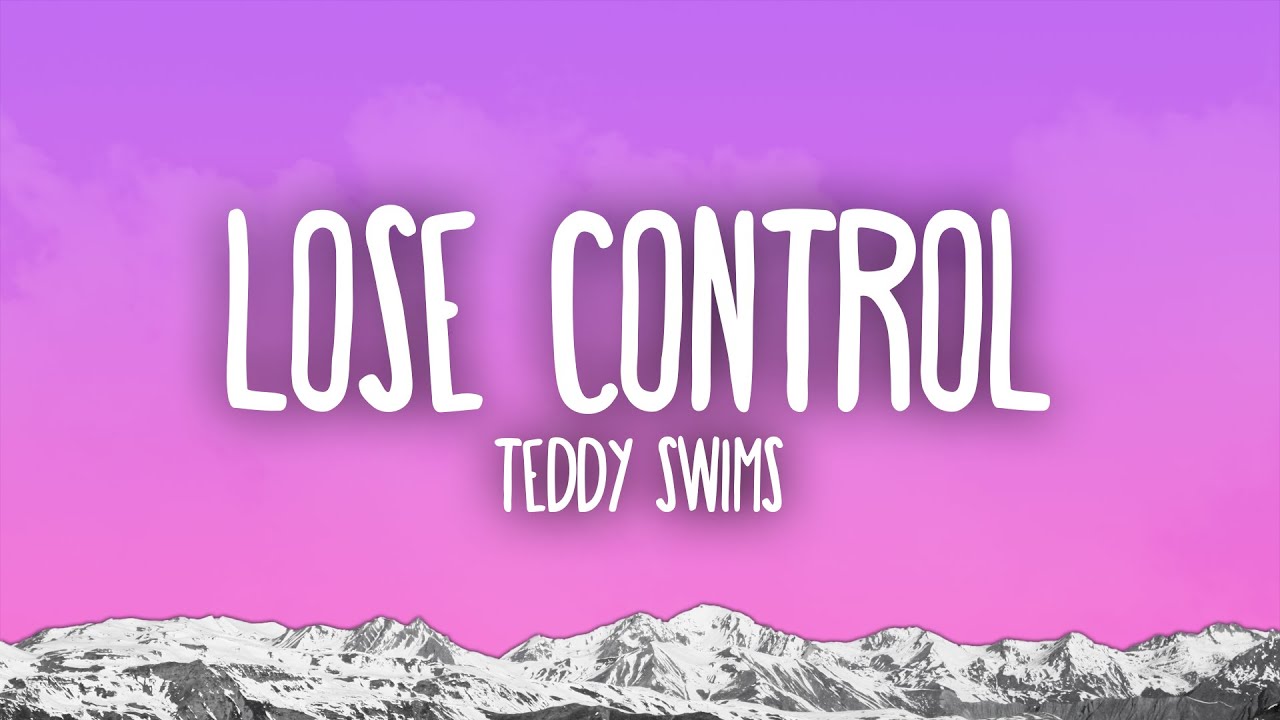 Teddy Swims - Lose Control