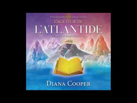 L'âge d'or de l'Atlantide par Diana Cooper