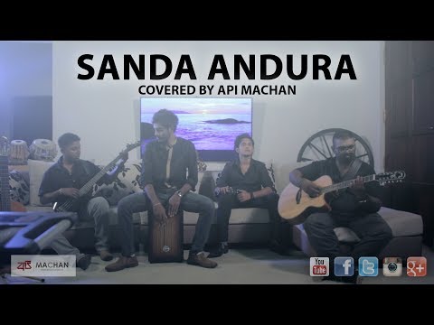 Sanda Andura covered by Api Machan