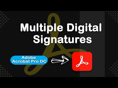 How to add multiple digital signatures on one document in Adobe Acrobat Pro DC