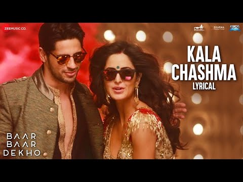 Kala Chashma - Lyrical | Baar Baar Dekho | Sidharth Katrina | Prem Hardeep Kam Badshah Neha Indeep