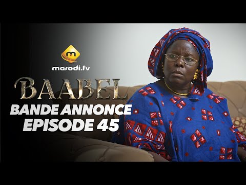 Série - Baabel - Saison 2 - Episode 45 - Bande annonce