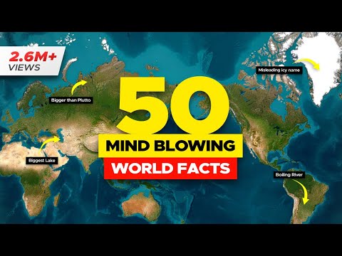 50 Geography Facts So Crazy They’ll Change How You See the World