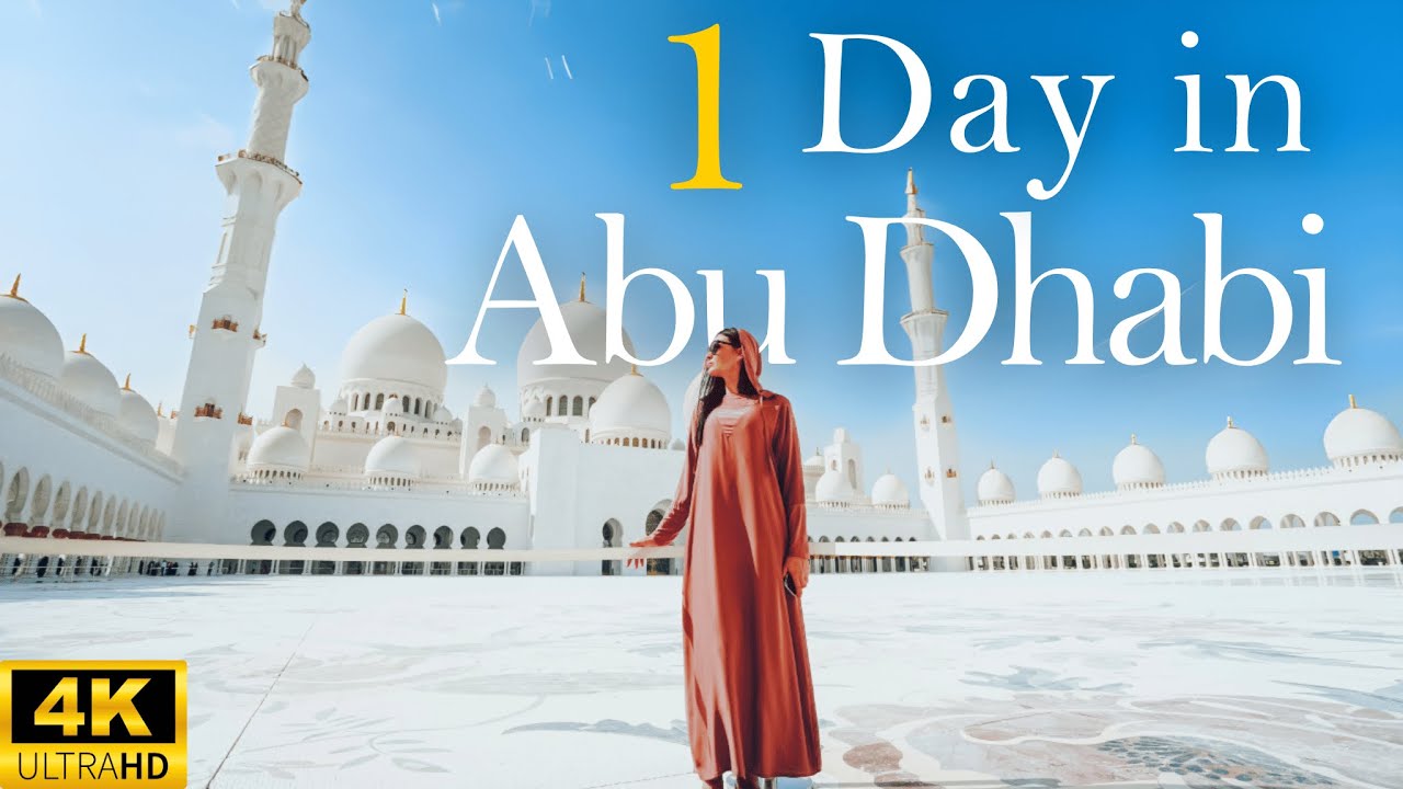 One Day in Abu Dhabi: Top Attractions & Tips 🕌