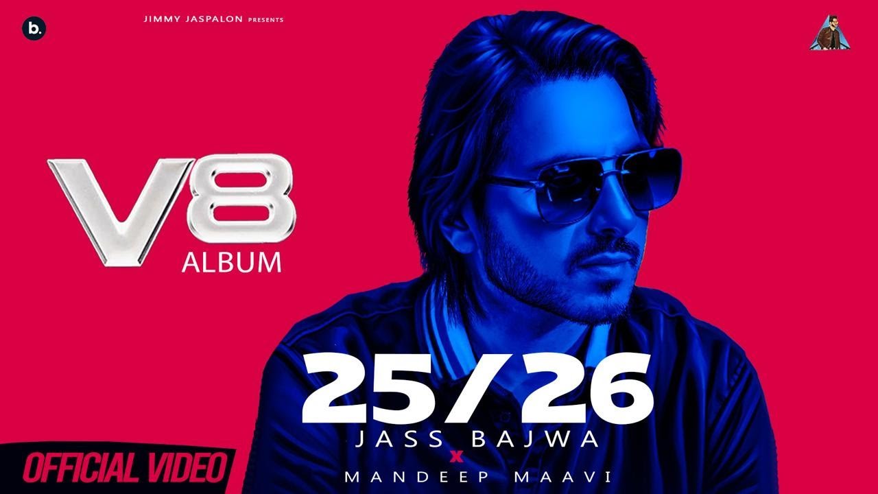 Jass Bajwa - 25/26 (Official Music Video) 🎵