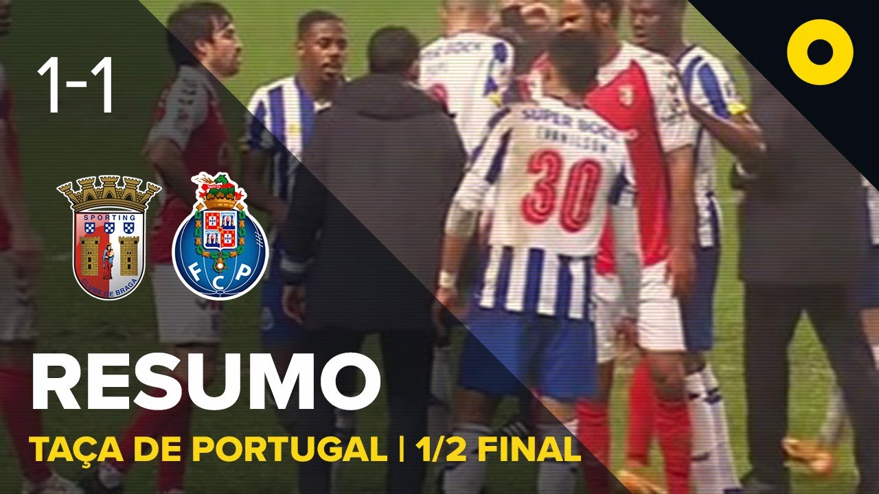 SC Braga e FC Porto empatam na Taça de Portugal ⚽